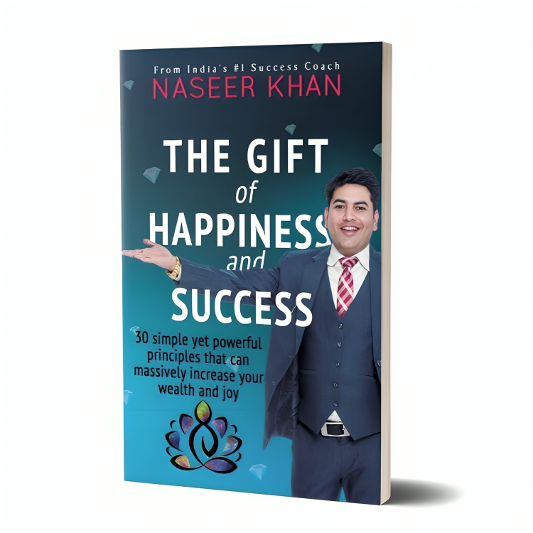 The Gift of Happiness and Success by Naseer Khan